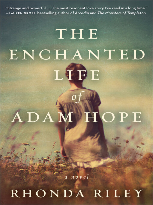 Title details for The Enchanted Life of Adam Hope by Rhonda Riley - Available